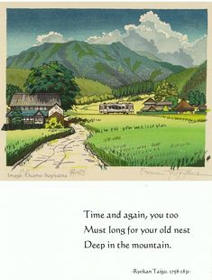 an image of a mountain scene with the words time and again, you too must long for your old nest deep in the mountain