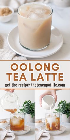 the recipe for oolong tea latte is shown in three different pictures, including one being drizzled with ice