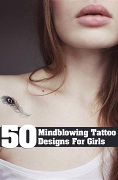 a woman with tattoos on her chest and the words 50 mindblowing tattoo designs for girls