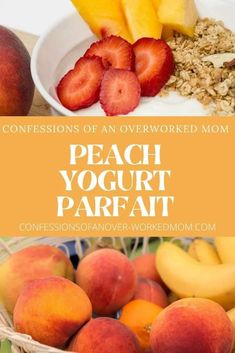 peach yogurt parfait with fresh fruit in the background and text overlay