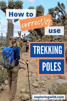 a woman hiking in the desert with text overlay reading how to correct use trekking poles