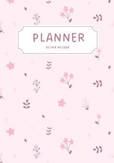 a pink floral background with the words planner written in white lettering on top of it