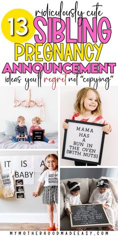 a collage of photos with the text 13 sibling pregnancy announcements and their baby names