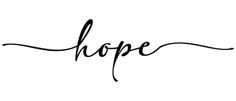 the word hope written in black ink