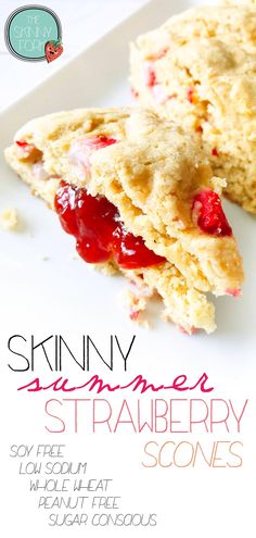 the cover of skinnyy summer strawberry strabblerry scones is shown on a white plate