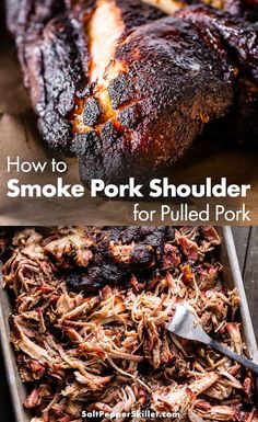 How to smoke pork shoulder (pork butt) for the best pulled pork you have ever had. A step by step guide. It's so good that no sauce is needed. #smokedporkshoulder #pulledpork Smoked Pork Carnitas, Smoked Snacks, Carnitas Street Tacos, Pulled Pork Smoker Recipes, Cooking Pork Shoulder, Smoked Pork Roast, Crispy Carnitas, Smoked Pulled Pork Recipe, Smoked Pork Recipes