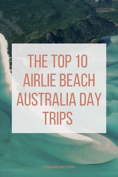 the top 10 airlie beach australia day trips