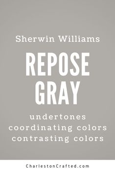 the words repose gray are shown in white on a grey background with black and white lettering