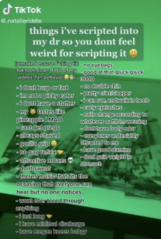 a green screen with the text things i've scripted into my dr so you don't feel weird for scripting it