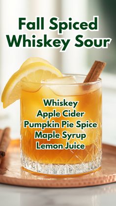 the fall spiced whiskey sour recipe is shown