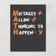 an orange and black poster with the words,'mistakes allow thinking to happen - x '