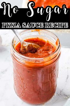 no sugar pizza sauce recipe in a glass jar with a spoon inside and on the side