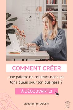 Comment créer une palette de couleurs dans les tons bleus pour ton business ?