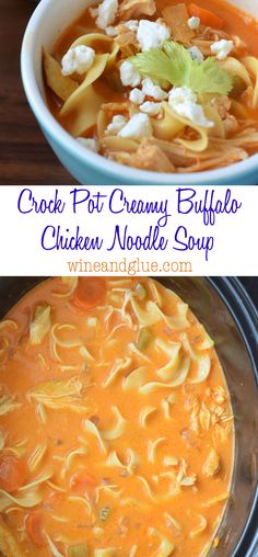 crock pot creamy buffalo chicken noodle soup is an easy and delicious dinner recipe