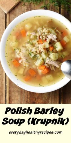 polish barley soup krupnik with carrots and celery in a white bowl