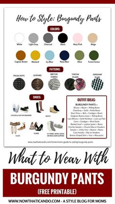 Don't know what to wear with your burgundy pants? Here are 9+ outfit ideas including infographics on colors, patterns, and shoes to wear with burgundy pants. Written with moms in mind! Click through for more and to download this printable. Burgundy Pants Outfit, Wine Colored Pants, Maroon Pants Outfit, Wine Pants, Gold Ankle Boots, Pants Outfit Work, Don't Know What To Wear, Maroon Pants, Colour Pallets