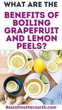 what are the benefits of boiling grapefruit and lemon peels?