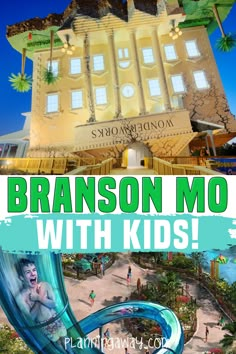 the branon mo with kids sign in front of a large building and water slide