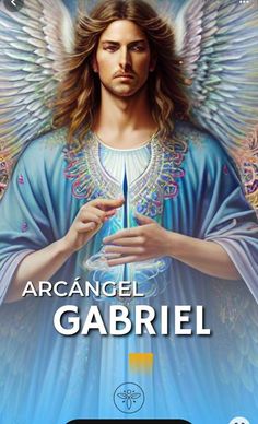 an angel holding a crystal ball in his hands with the words arcanel gabril above it