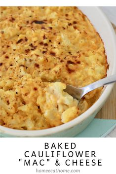 baked cauliflower mac and cheese in a white casserole dish