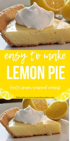 lemon pie with whipped cream on top and the words, the best lemon pie arth lemon inspired creme