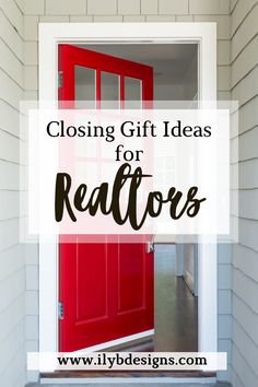 a red door with the words closing gift ideas for realtors on it and an image of