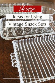 vintage snack sets with text overlay that reads unique ideas for using vintage snack sets