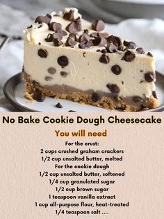 a piece of no bake cookie dough cheesecake on a plate with instructions to make it