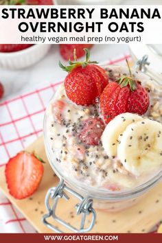 strawberry banana overnight oats in a glass bowl