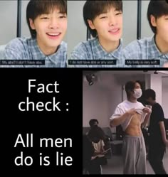 three different pictures with the same person wearing a face mask and text that says, fact check all men do is lie