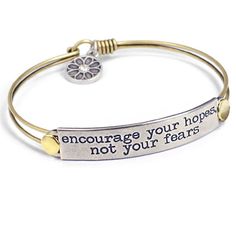 "Encourage your hopes, not your fears - Hope is the feeling that you'll eventually receive what you want or need. Hope requires faith and trust. Fear causes negative expectations, worry and doubt. Make your choices to encourage your hopes, not your fears. Inspirational message bracelets transmit good vibes and inspire positive energy. Wear them to amplify determination, self-affirmation and to sustain hope and perseverance. As a gift, each imparts a truism for keeping the faith and broadening yo Encouragement Jewelry, Message Bracelets, Quote Bracelet, Motivational Bracelets, Bracelet Message, Embrace Imperfections, Bracelet Quotes, Message Bracelet, Enjoy The Journey