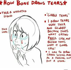 a drawing of a woman with her hand on her face and the words how bone draws tears