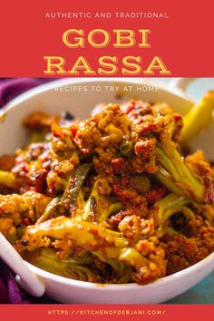 gobi rassa recipe in a white bowl with red and yellow lettering on it