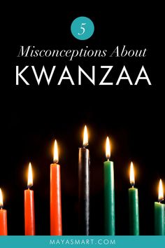 candles with the words five misconeptions about kwanzaa