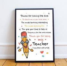 a framed poster with a pencil on it that says, thank for taking the time to teach