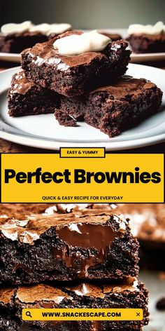 chocolate brownies stacked on top of each other with the words perfect brownies below