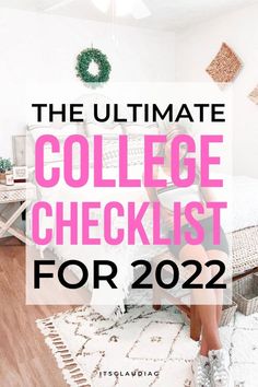 a woman sitting on top of a bed next to a white rug with the words, the ultimate college checklist for 2020