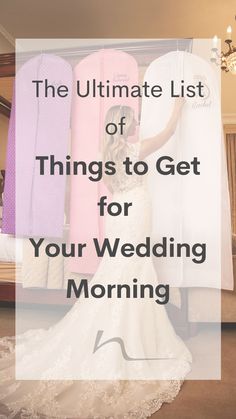 the ultimate list of things to get for your wedding morning