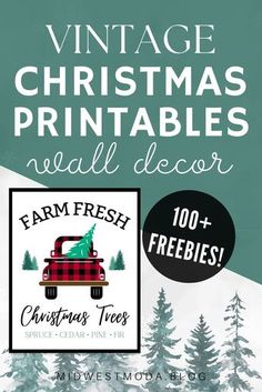 an advertisement for farm fresh christmas trees with the words vintage christmas printables on it