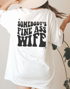 Bride Shirt Outfit, Bridal Shower Gifts Cricut Ideas, Somebody’s Fine Wife, Funny Bride Shirts, Mrs And Mrs Wedding Ideas, Bachelorette Clothing Themes, Bride Gifts Bachelorette Party, Bachelorette Party Gifts For Bride, Gifts For Bride Bachelorette Party