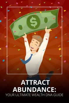 a man holding up a money bill with the words attract abundance your ultimate health data guide