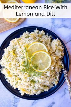 lemon and dill rice on a blue plate next to sliced lemons, with text overlay that reads mediterranean rice with lemon and dill