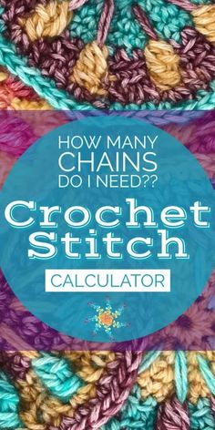 how many chains do i need? crochet stitch calculator cover image