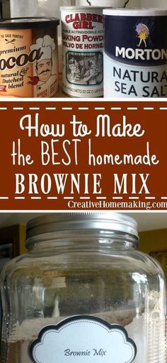 how to make the best homemade brownie mix in a jar with labels on it