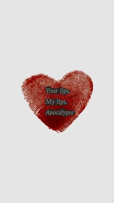 a fingerprint in the shape of a heart that says, your lips my tips apocatypse