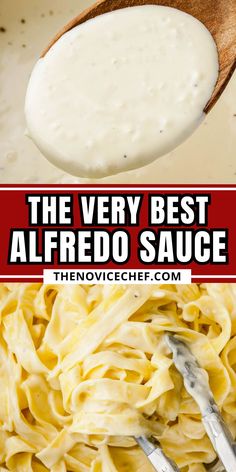 the very best alfredo sauce recipe is made with only three ingredients and it's ready to be eaten