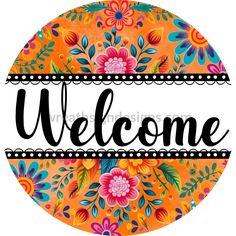 Welcome Spanish Florals- Metal Wreath Sign 6’ Cowboy Crafts, Canada Christmas, Unique Wreath, Halloween Fruit, Valentines Gift Card, Southwest Design, Ribbon Wreath, Sublimation Printer, Metal Wreath