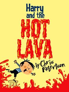 harry and the hot lava book cover