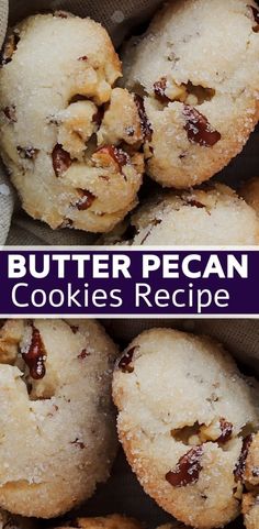 butter pecan cookies in a basket with the words, butter pecan cookies recipe