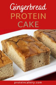 three slices of gingerbread protein cake on a white plate with the title text overlay